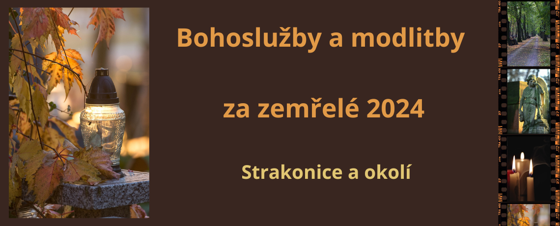 Bohoslužby a modlitby za zemřelé – 2024 Strakonice a okolí